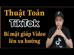 10 Cách Giúp video Tik tok lên xu hướng kiếm triệu view