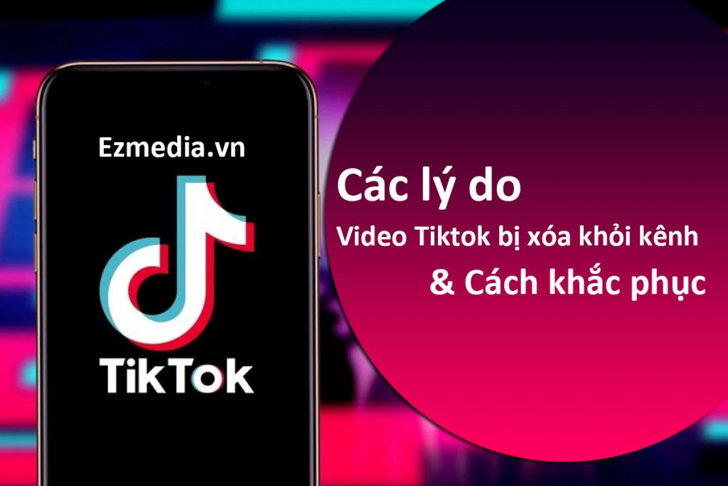 5 Lý do video Tiktok bị xóa và cách khắc phục đã vi phạm “nguyên tắc cộng đồng”