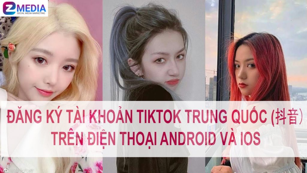 CÁCH ĐĂNG KÝ TÀI KHOẢN TIKTOK TRUNG QUỐC (抖音）TRÊN ĐIỆN THOẠI ANDROID VÀ IOS