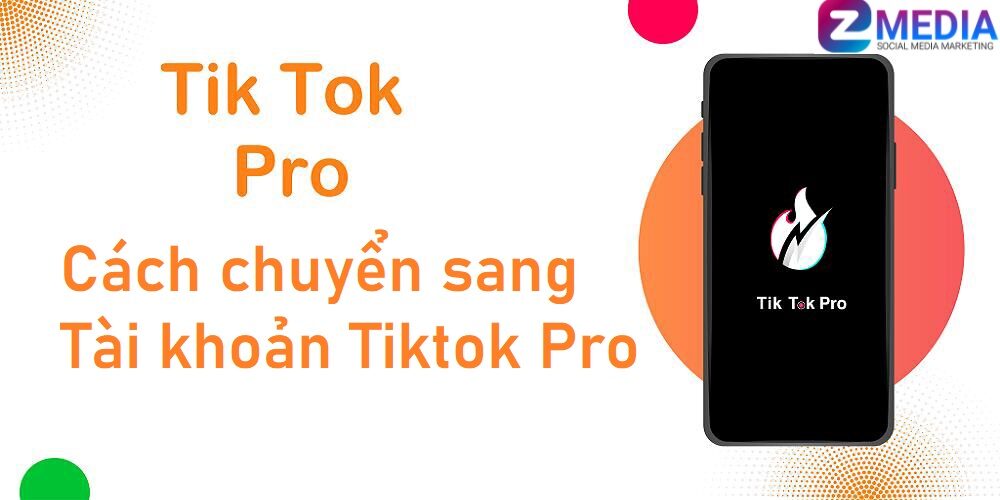Tài khoản Tiktok Pro là gì? 5 Bước chuyển sang tài khoản Tiktok Pro