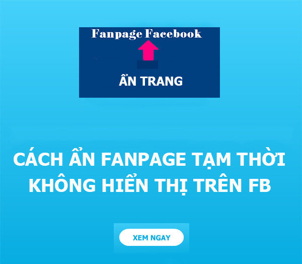 Cách ẩn fanpage tạm thời trên Facebook